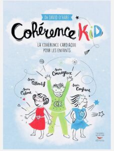la cohérence cardiaque ludique adaptée aux enfants. conseil lecture incontournable pour les parents. lucie pouille sophrologue